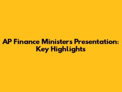 AP Finance Minister's Presentation: Key Highlights