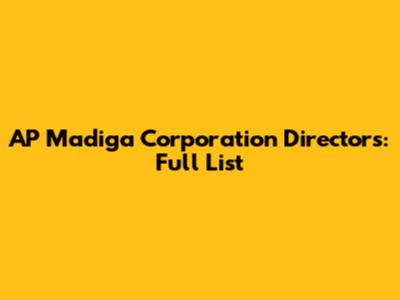 AP Madiga Corporation Directors: Full List