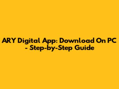 ARY Digital App: Download On PC - Step-by-Step Guide