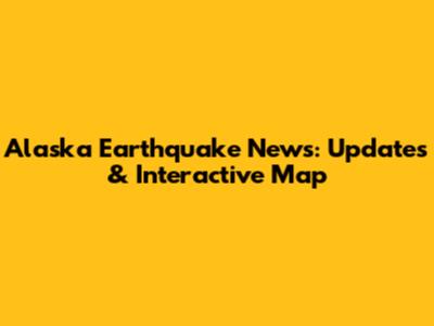 Alaska Earthquake News: Updates & Interactive Map