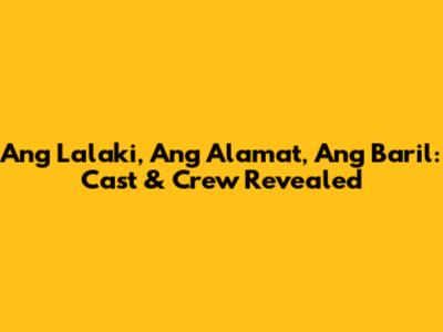 Ang Lalaki, Ang Alamat, Ang Baril: Cast & Crew Revealed