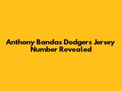 Anthony Banda's Dodgers Jersey Number Revealed