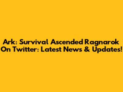 Ark: Survival Ascended Ragnarok On Twitter: Latest News & Updates!