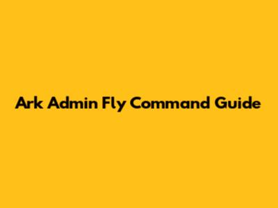 Ark Admin Fly Command Guide