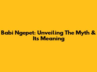 Babi Ngepet: Unveiling The Myth & Its Meaning