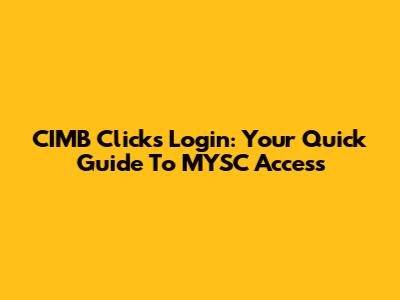 CIMB Clicks Login: Your Quick Guide To MYSC Access
