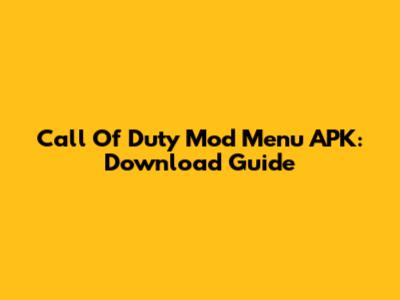 Call Of Duty Mod Menu APK: Download Guide