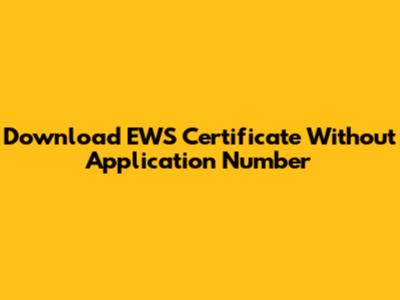 Download EWS Certificate Without Application Number