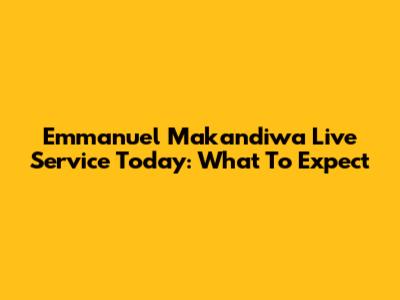 Emmanuel Makandiwa Live Service Today: What To Expect