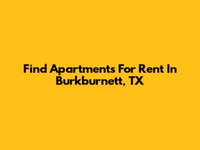 Find Apartments For Rent In Burkburnett, TX