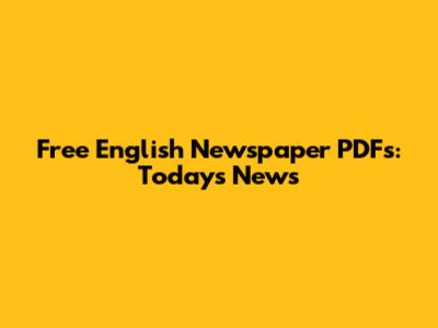 Free English Newspaper PDFs: Today's News