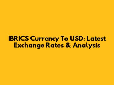 IBRICS Currency To USD: Latest Exchange Rates & Analysis