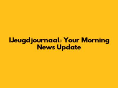 IJeugdjournaal: Your Morning News Update