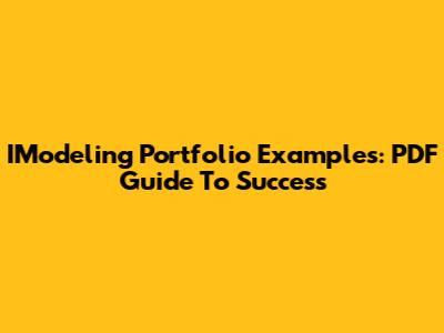 IModeling Portfolio Examples: PDF Guide To Success