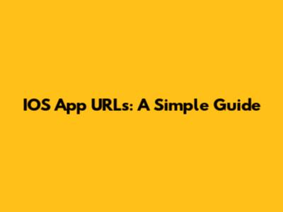 IOS App URLs: A Simple Guide