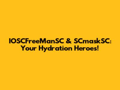 IOSCFreeManSC & SCmaskSC: Your Hydration Heroes!