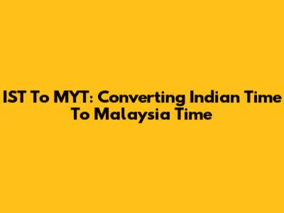 IST To MYT: Converting Indian Time To Malaysia Time