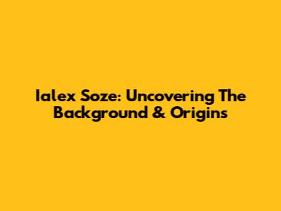 Ialex Soze: Uncovering The Background & Origins