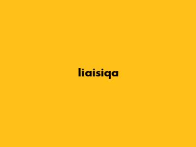 Iiaisiqa