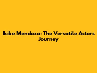 Ikike Mendoza: The Versatile Actor's Journey
