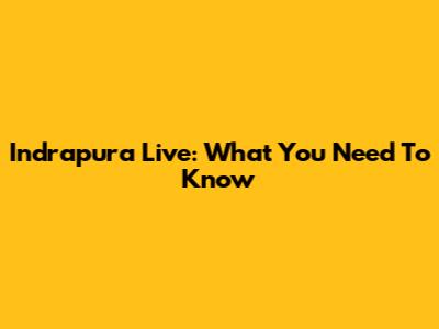 Indrapura Live: What You Need To Know