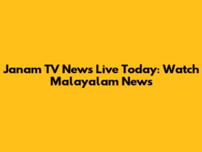 Janam TV News Live Today: Watch Malayalam News