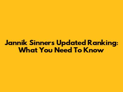 Jannik Sinner's Updated Ranking: What You Need To Know