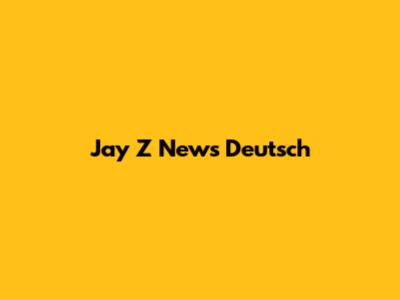 Jay Z News Deutsch