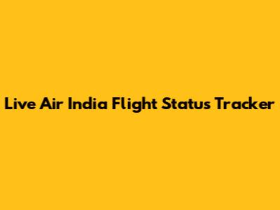 Live Air India Flight Status Tracker