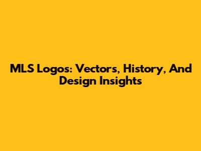 MLS Logos: Vectors, History, And Design Insights