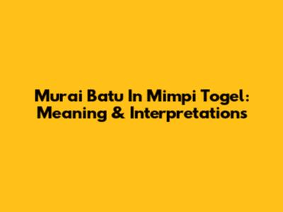 Murai Batu In Mimpi Togel: Meaning & Interpretations