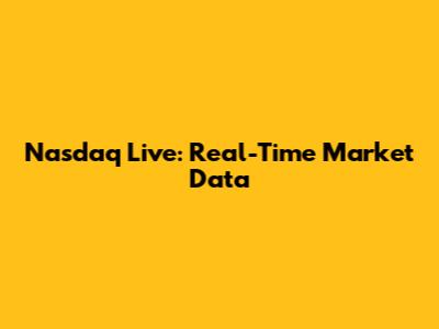 Nasdaq Live: Real-Time Market Data