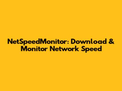 NetSpeedMonitor: Download & Monitor Network Speed