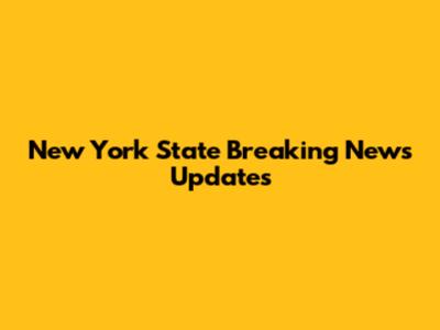 New York State Breaking News Updates