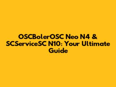 OSCBolerOSC Neo N4 & SCServiceSC N10: Your Ultimate Guide