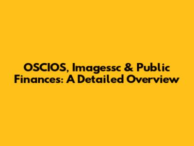 OSCIOS, Imagessc & Public Finances: A Detailed Overview