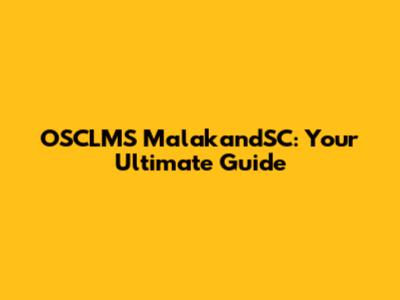 OSCLMS MalakandSC: Your Ultimate Guide