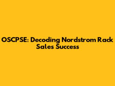 OSCPSE: Decoding Nordstrom Rack Sales Success