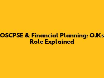 OSCPSE & Financial Planning: OJK's Role Explained