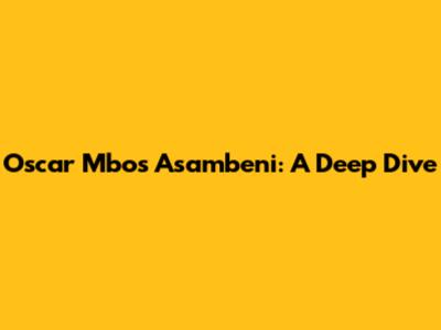 Oscar Mbo's Asambeni: A Deep Dive