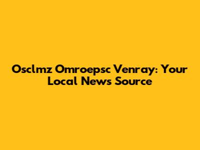 Osclmz Omroepsc Venray: Your Local News Source