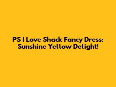 PS I Love Shack Fancy Dress: Sunshine Yellow Delight!