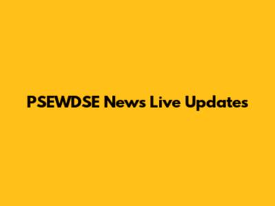 PSEWDSE News Live Updates