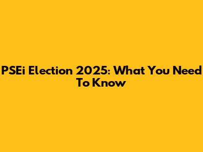 PSEi Election 2025: What You Need To Know