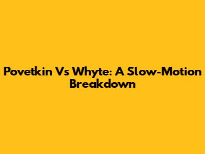 Povetkin Vs Whyte: A Slow-Motion Breakdown