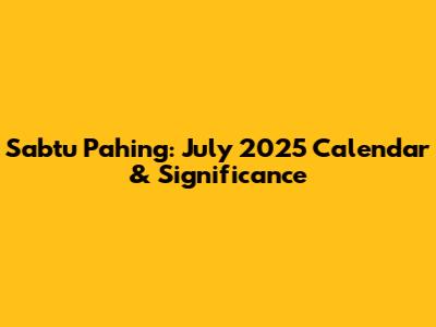 Sabtu Pahing: July 2025 Calendar & Significance