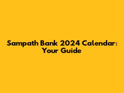 Sampath Bank 2024 Calendar: Your Guide