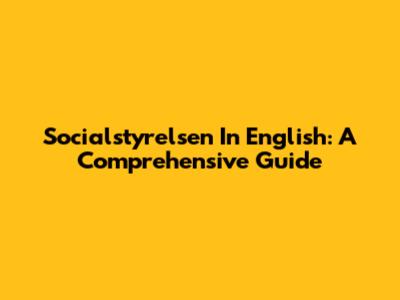 Socialstyrelsen In English: A Comprehensive Guide