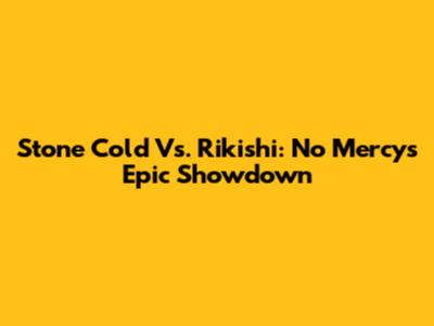 Stone Cold Vs. Rikishi: No Mercy's Epic Showdown