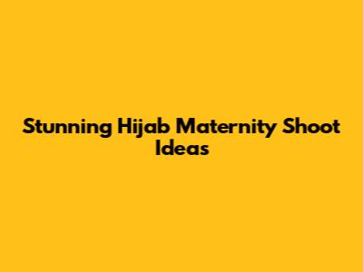 Stunning Hijab Maternity Shoot Ideas